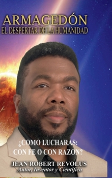 Armagedón: El despertar de la humanidad (Spanish Edition)