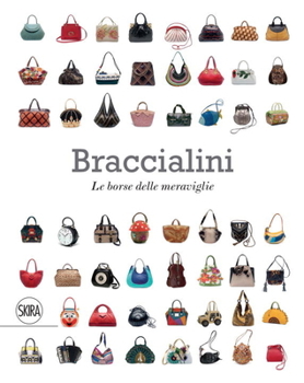 Hardcover Braccialini: Bags in Wonderland Book