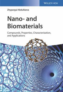 Hardcover Nano- And Biomaterials: Compounds, Properties, Characterization, and Applications Book