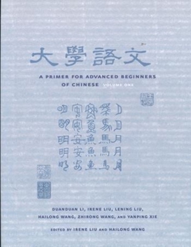 Paperback A Primer for Advanced Beginners of Chinese Book