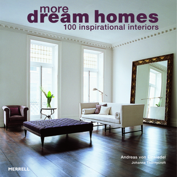 Paperback More Dream Homes: 100 Inspirational Interiors Book