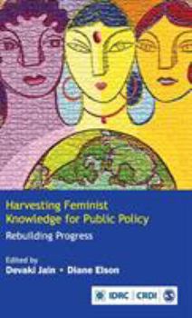 Hardcover Harvesting Feminist Knowledge for Public Policy: Rebuilding Progress Book