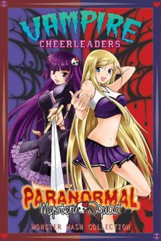 Paperback Vampire Cheerleaders/Paranormal Mystery Squad Monster MASH Collection Book
