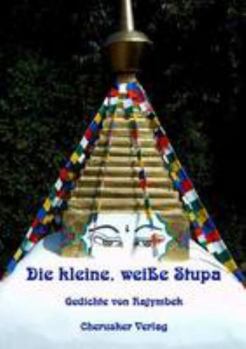 Paperback Die kleine, weiße Stupa [German] Book