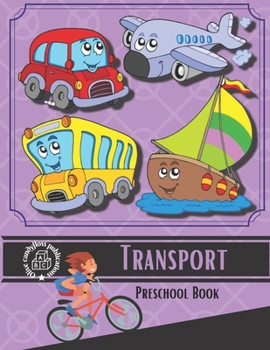 Paperback Transport Preschool Book: books for preschoolers girl Book