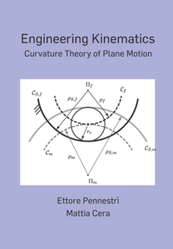 Paperback Engineering Kinematics: Curvature Theory of Plane Motion Book