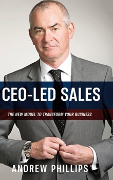 Hardcover Ceo-Led Sales: The new model to transform your business Book