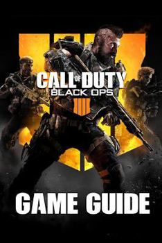 Paperback Call of Duty: Black Ops 4 Game Guide: Walkthroughs, Weapons, Tutorials and a Lot More! Book