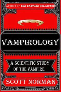 Paperback Vampirology: A Scientific Study of Vampires Book
