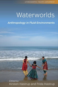 Paperback Waterworlds: Anthropology in Fluid Environments Book