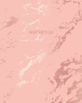 Notebook: Soft Pink Marble and Rose Gold | 8 x 10, 100 Wide Ruled Pages | Gift for Women and Teen Girls