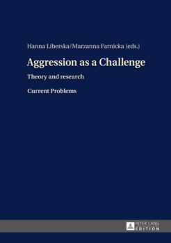 Hardcover Aggression as a Challenge: Theory and research- Current Problems Book