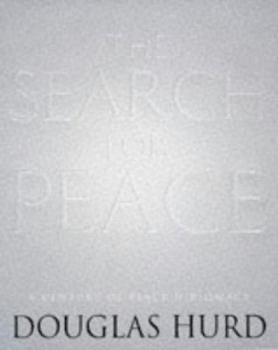 THE SEARCH FOR PEACE