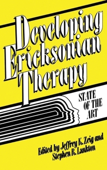 Hardcover Developing Ericksonian Therapy: A State Of The Art Book