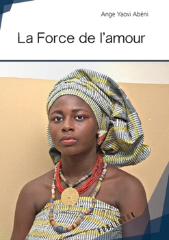 Paperback La Force de l'amour [French] Book