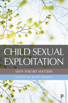 Paperback Child Sexual Exploitation: Why Theory Matters Book