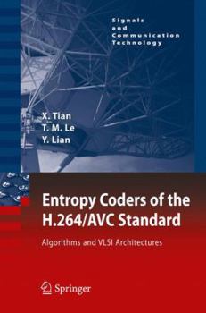 Paperback Entropy Coders of the H.264/Avc Standard: Algorithms and VLSI Architectures Book