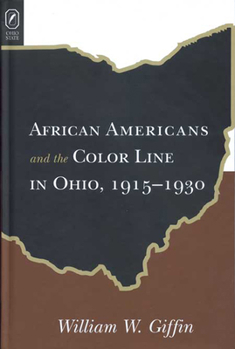 Paperback African Americans Color Line in Ohio: 1915-1930 Book