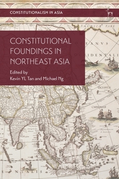 Paperback Constitutional Foundings in Northeast Asia Book