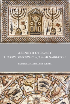 Paperback Aseneth of Egypt: The Composition of a Jewish Narrative Book