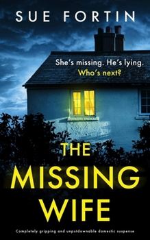 Paperback The Missing Wife: Completely Gripping and Unputdownable Domestic Suspense Book