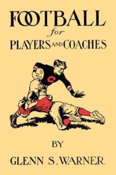 Paperback A Course in Football for Players and Coaches Book