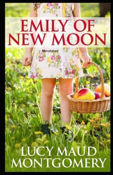 Paperback Emily of New Moon Annotated Book