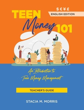Teen Money 101 Teacher's Guide (Teen Financial Literacy)