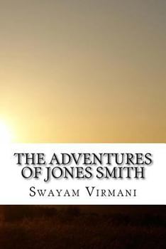 Paperback The Adventures of Jones Smith: A Life of Secrets Book