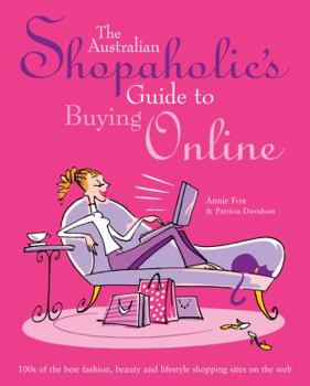 Paperback The Australian Shopaholic's Guide to Buying Online Book