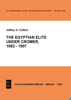 Paperback The Egyptian Elite Under Cromer 1882-1907: 1882-1907 Book