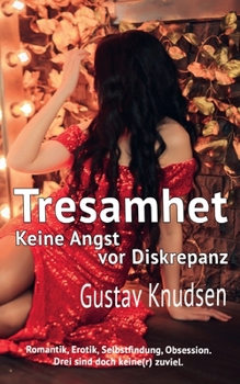 Paperback Tresamhet: Keine Angst vor Diskrepanz [German] Book