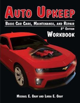 Paperback Auto Upkeep: Basic Car Care, Maintenance, and Repair (Workbook) Book