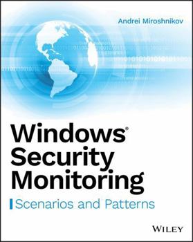 Paperback Windows Security Monitoring: Scenarios and Patterns Book