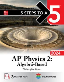 Paperback 5 Steps to a 5: AP Physics 2: Algebra-Based 2024 Book