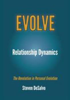 Paperback Relationship Dynamics: The Revolution in Personal Evolution Book