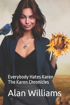 Paperback Everybody Hates Karen: The Karen Chronicles Book