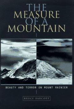 Hardcover The Measure of a Mountain: Beauty and Terror on Mount Rainier Book