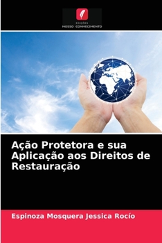 Paperback Ação Protetora e sua Aplicação aos Direitos de Restauração [Portuguese] Book