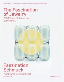 Hardcover The Fascination of Jewelry: 7000 Years of Jewelry Art at the Makk Book