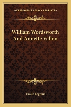 Paperback William Wordsworth And Annette Vallon Book