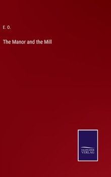 Hardcover The Manor and the Mill Book