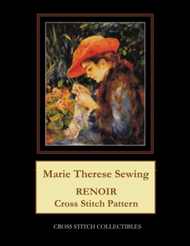 Paperback Marie Therese Sewing: Renoir Cross Stitch Pattern [Large Print] Book