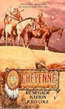 Renegade Nation (Cheyenne) - Book  of the Cheyenne