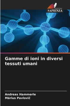 Paperback Gamme di ioni in diversi tessuti umani [Italian] Book