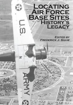 Paperback Locating Air Force Base Sites: History's Legacy Book