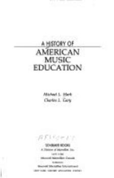 Hardcover A History of American Music Education Book