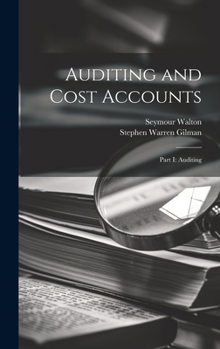 Hardcover Auditing and Cost Accounts: Part I: Auditing Book