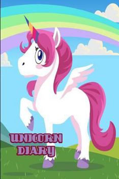 Paperback Unicorn Diary: 6 X 9 Unicorn Diary Pretty Notebook with Beautiful Unicorn Cover Book