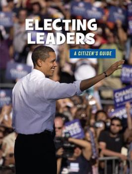 Electing Leaders - Book  of the A Citizen's Guide